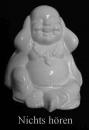 Buddha aus Porzellan "Nichts hören"